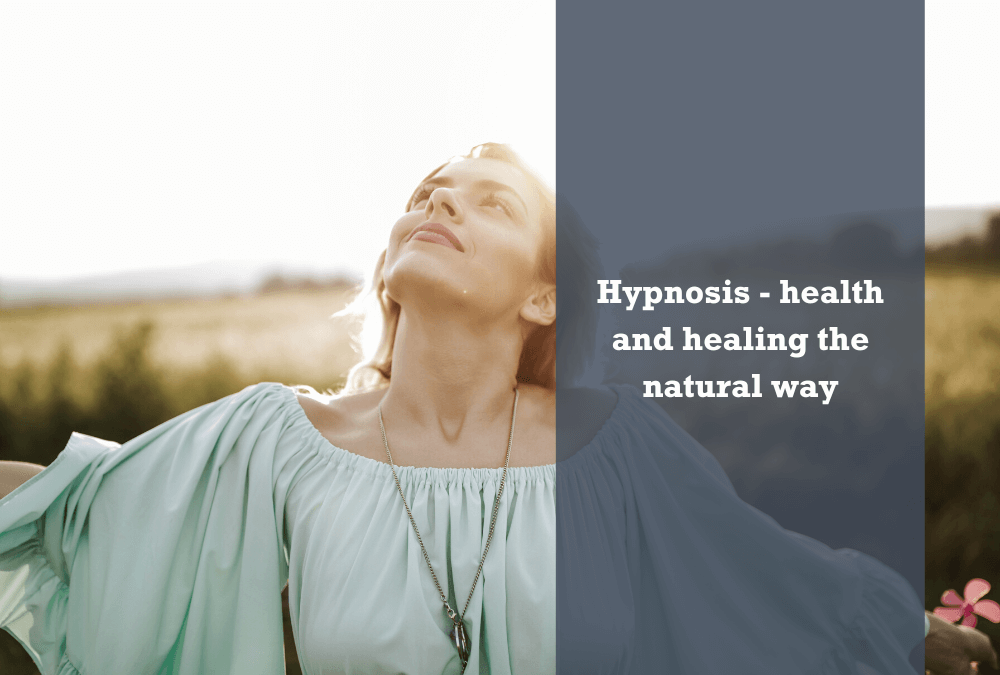 Hypnosis – health and healing the natural way